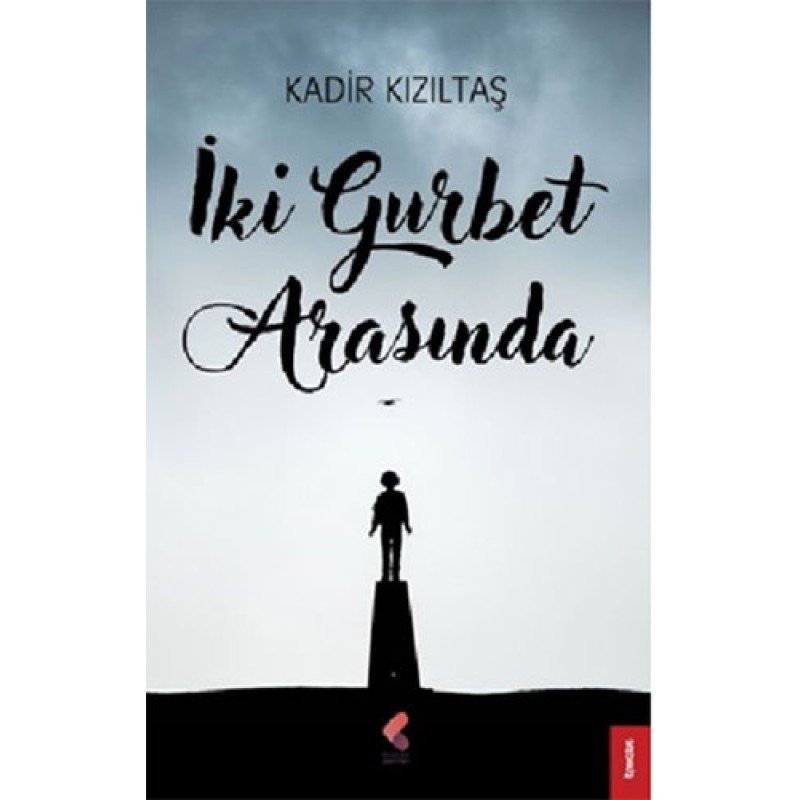 İki Gurbet Arasında