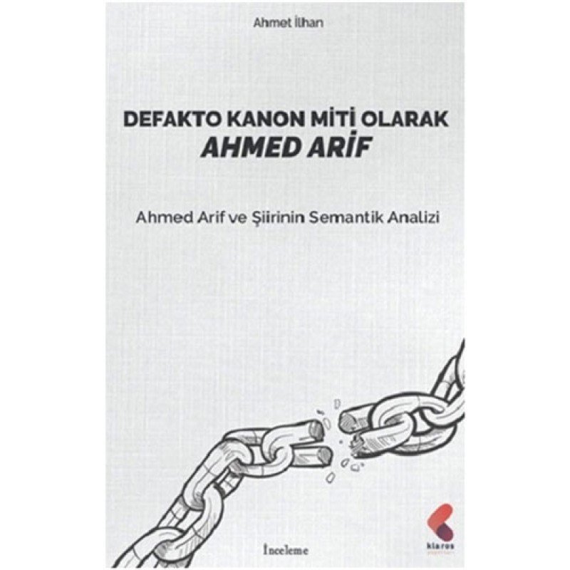 Defakto Kanon Miti Olarak Ahmed Arif