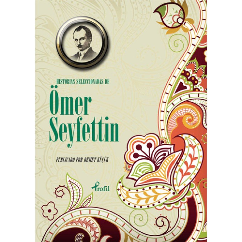 Historias Seleccionadas De Ömer Seyfettin