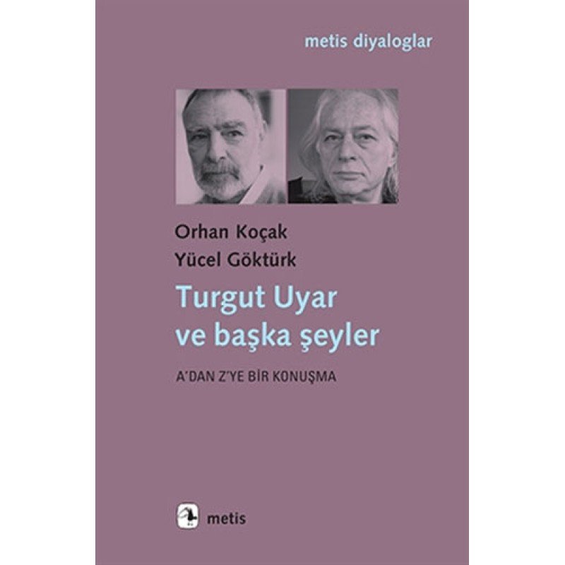 Turgut Uyar Ve Başka Şeyler