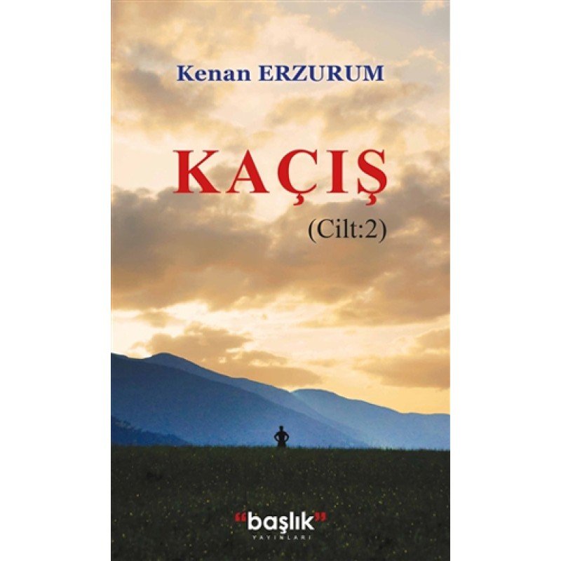 Kaçış - Cilt: 2