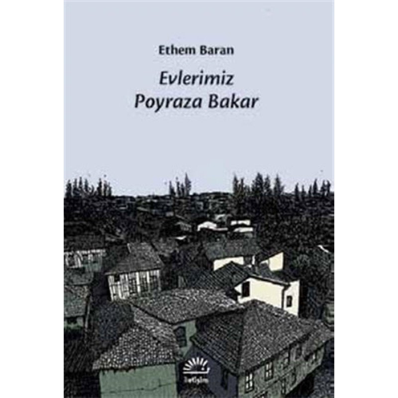 Evlerimiz Poyraza Bakar