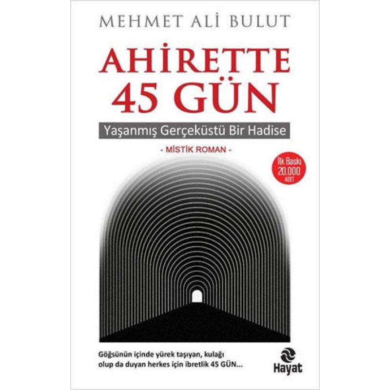 Ahirette 45 Gün