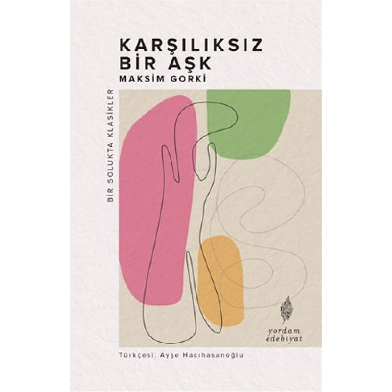 Karşılıksız Bir Aşk