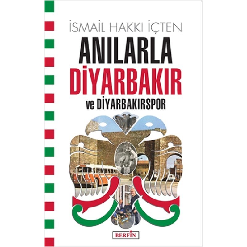 Anılarla Diyarbakır Ve Diyarbakırspor