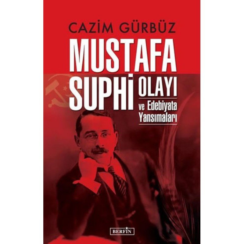 Mustafa Suphi Olayı Ve Edebiyata Yansımaları