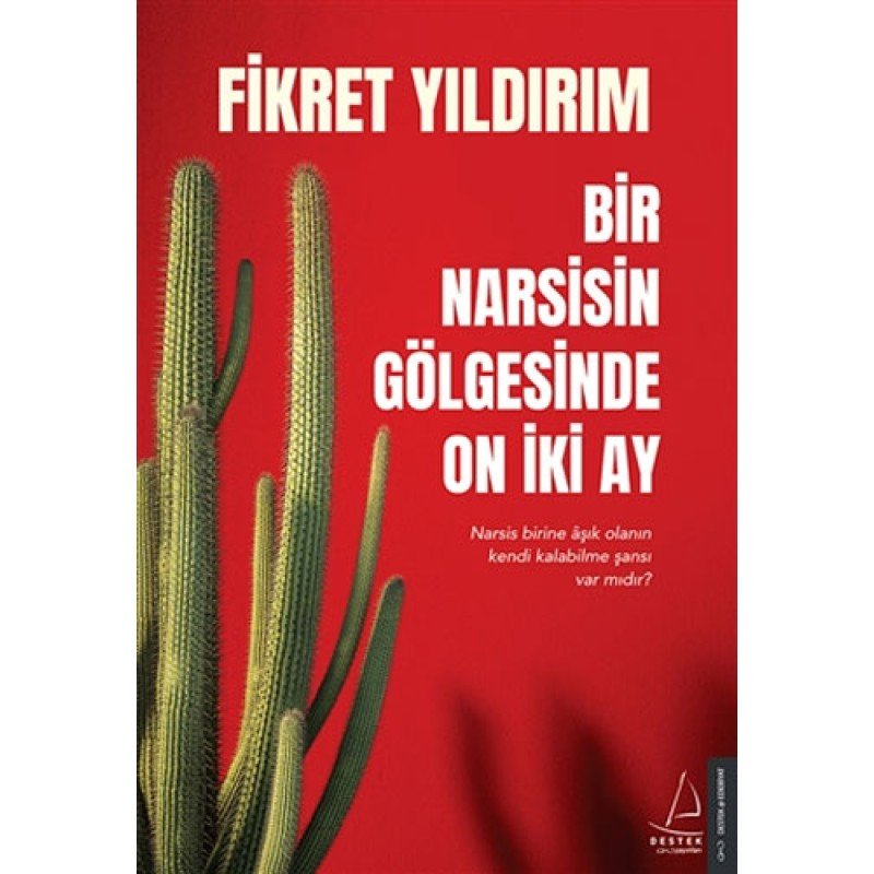 Bir Narsisin Gölgesinde On İki Ay