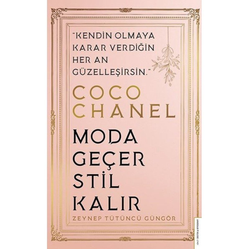 Coco Chanel - Moda Geçer Stil Kalır