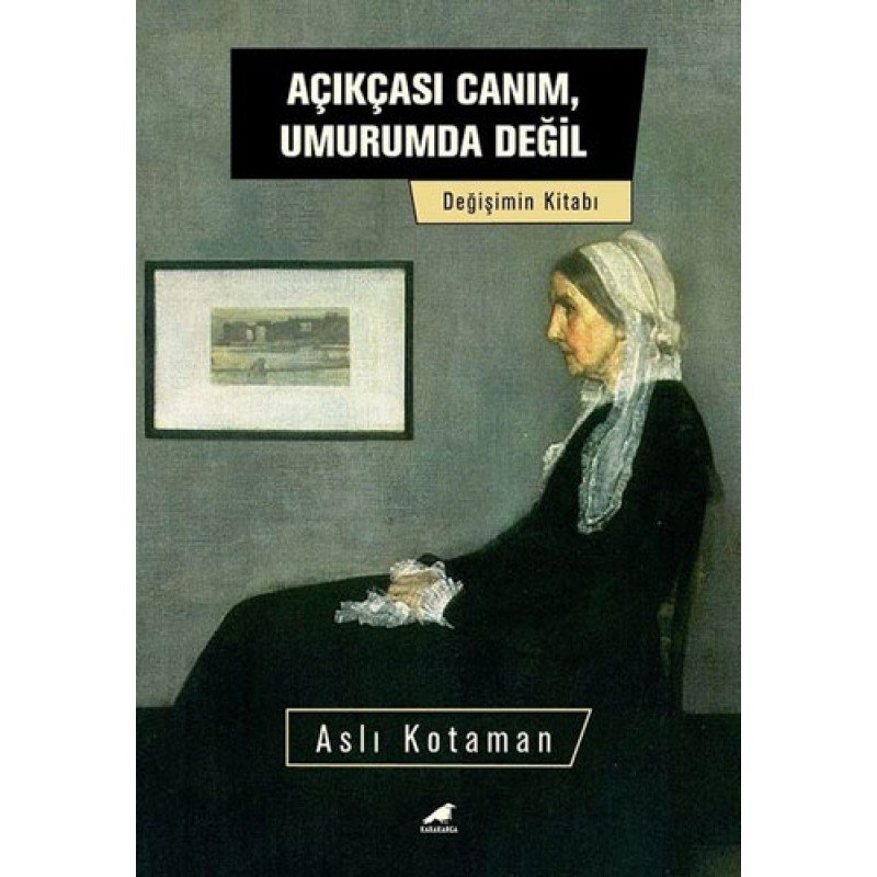 Açıkçası Canım, Umurumda Değil