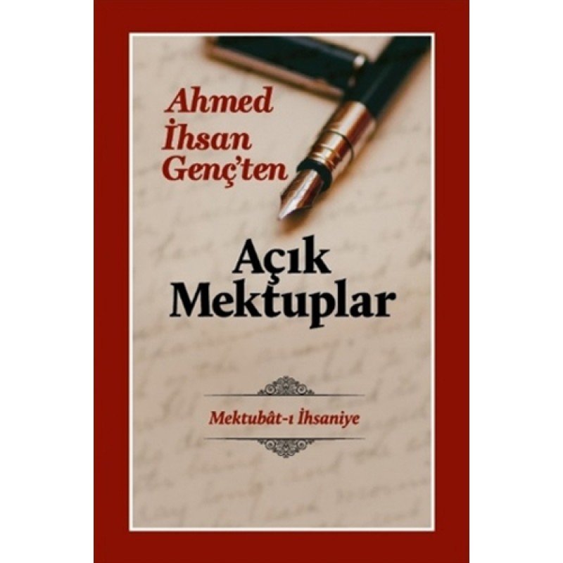 Ahmed İhsan Genç’Ten Açık Mektuplar (Ciltli)