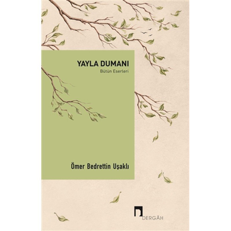 Yayla Dumanı - Bütün Eserleri