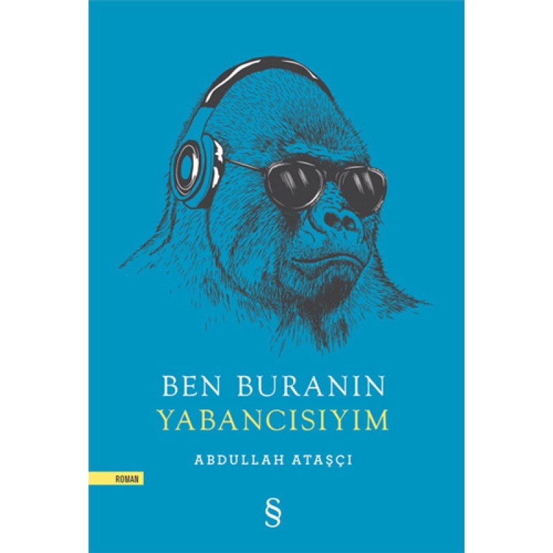 Ben Buranın Yabancısıyım