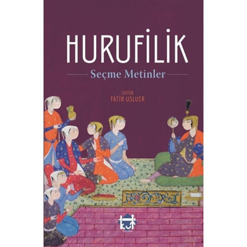 Hurufilik - Seçme Metinler