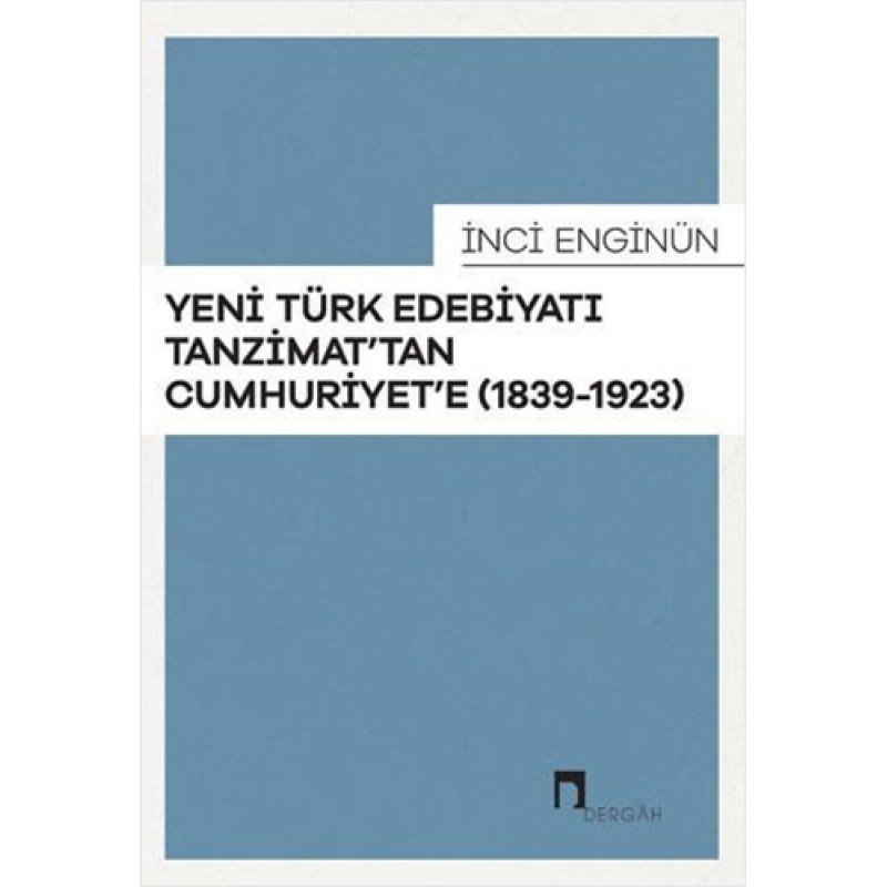 Yeni Türk Edebiyatı Tanzimat'Tan Cumhuriyet'E