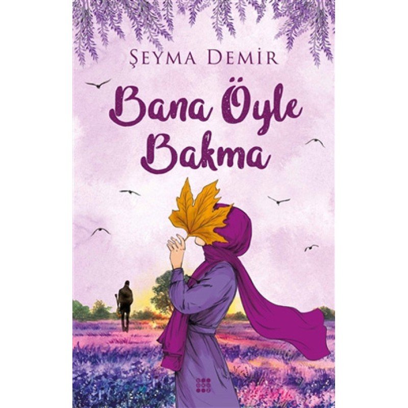 Bana Öyle Bakma