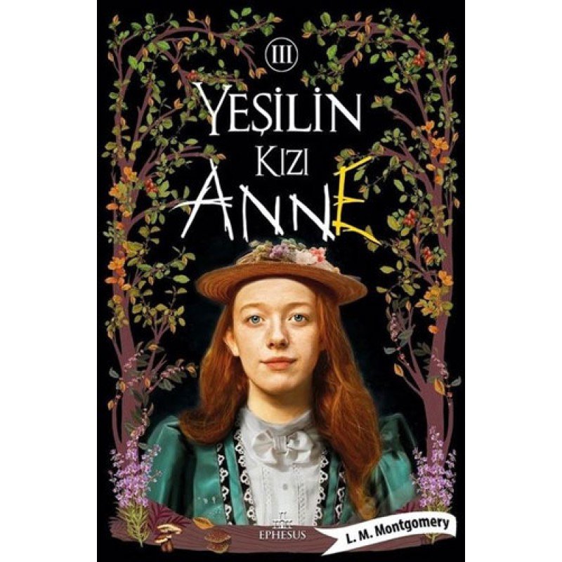 Yeşilin Kızı Anne 3 (Ciltli)