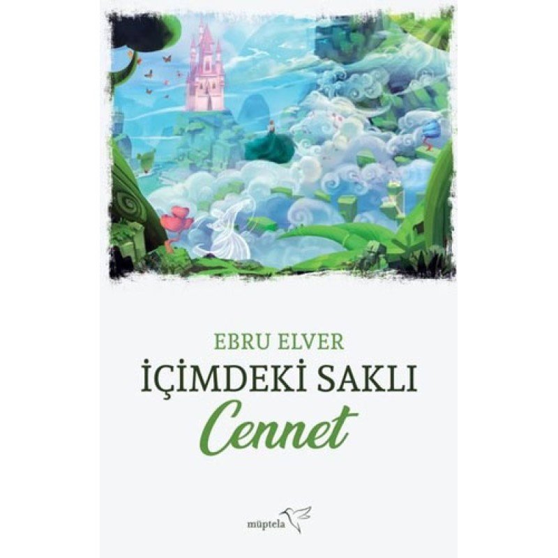 İçimdeki Saklı Cennet