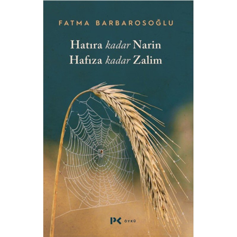 Hatıra Kadar Narin Hafıza Kadar Zalim