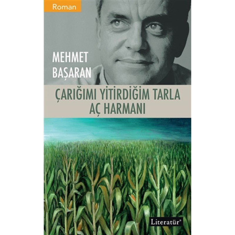 Çarığımı Yitirdiğim Tarla - Aç Harmanı