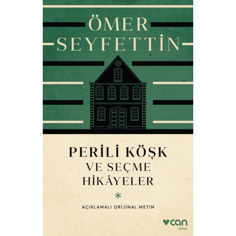 Perili Köşk Ve Seçme Hikayeler (Açıklamalı Orijinal Metin)