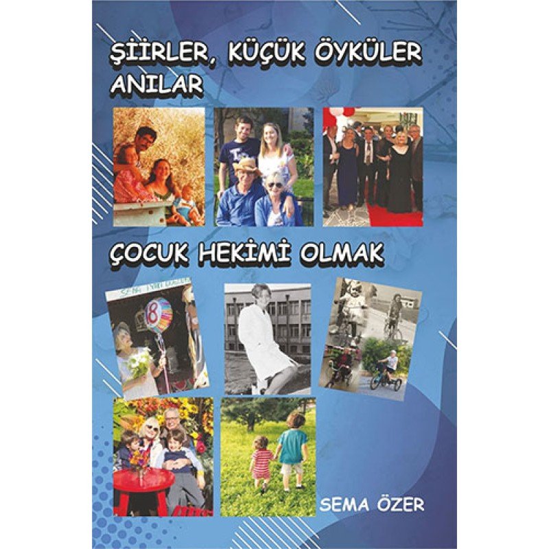 Şiirler, Küçük Öyküler, Anılar