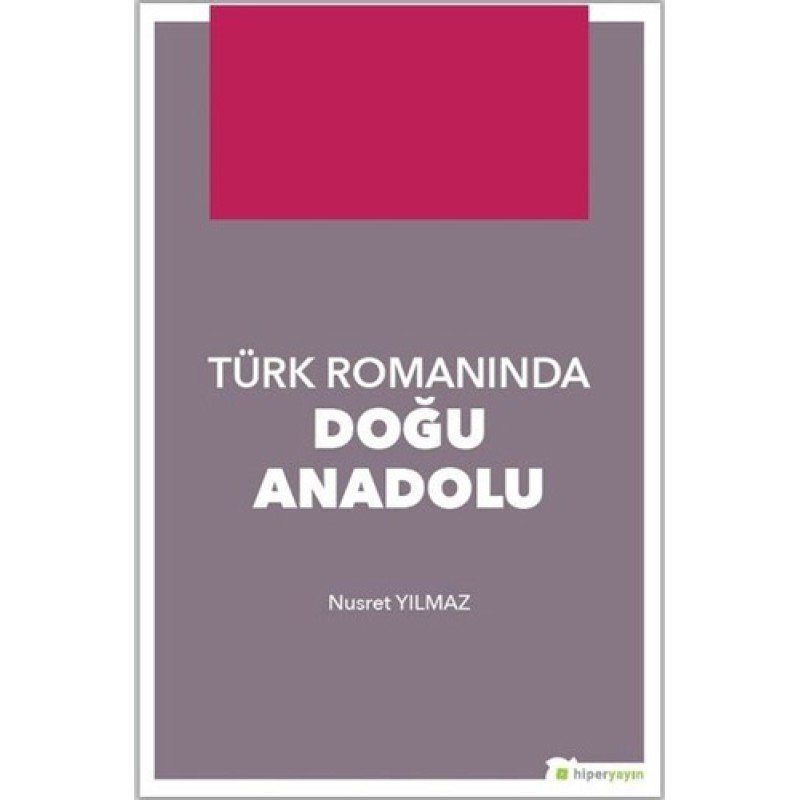 Türk Romanında Doğu Anadolu