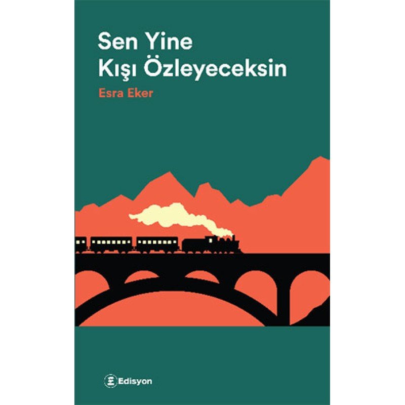 Sen Yine Kışı Özleyeceksin