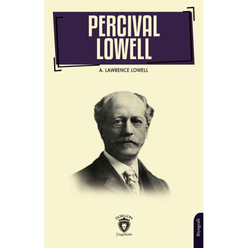 Percival Lowell’In Biyografisi