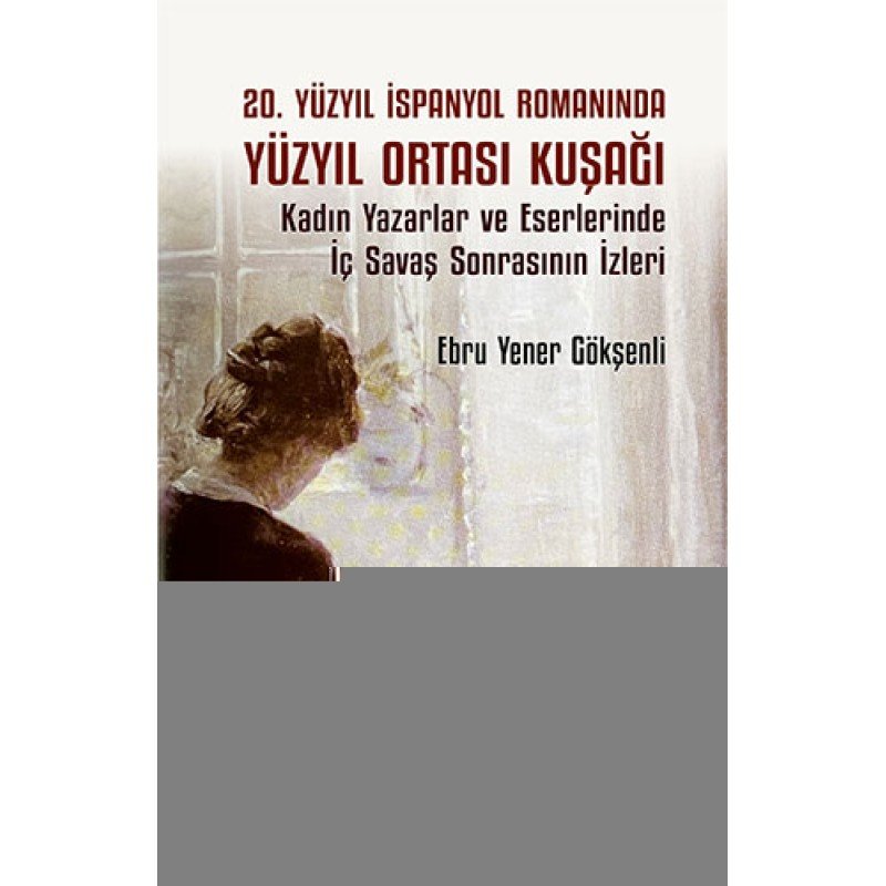 20. Yüzyıl İspanyol Romanında Yüzyıl Ortası Kuşağı