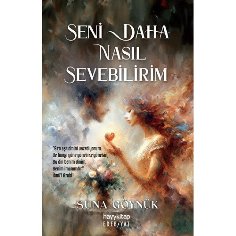 Seni Daha Nasıl Sevebilirim