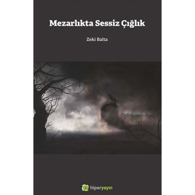 Mezarlıkta Sessiz Çığlık