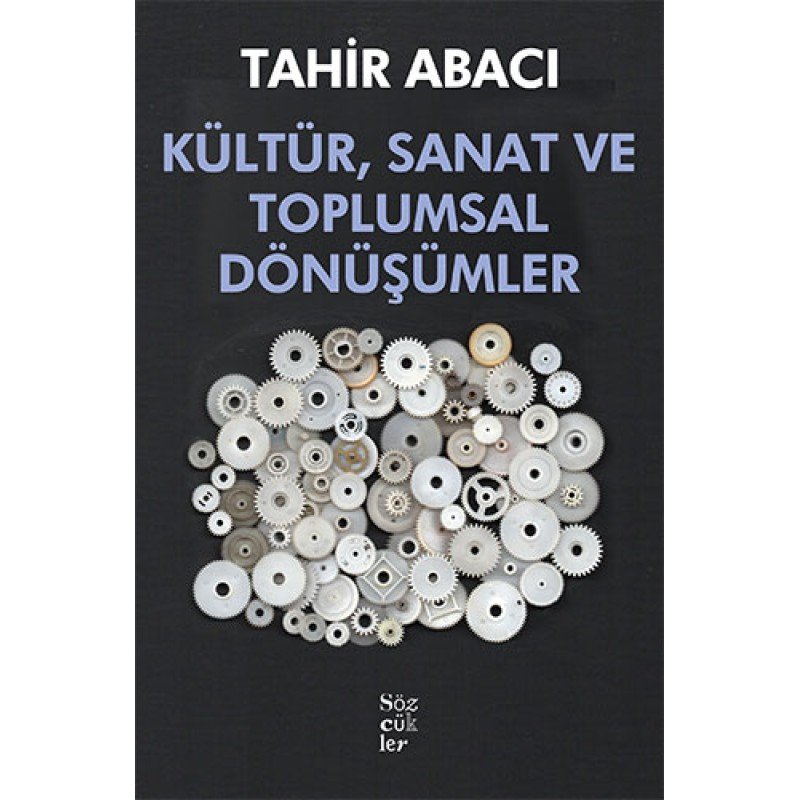 Kültür, Sanat Ve Toplumsal Dönüşümler