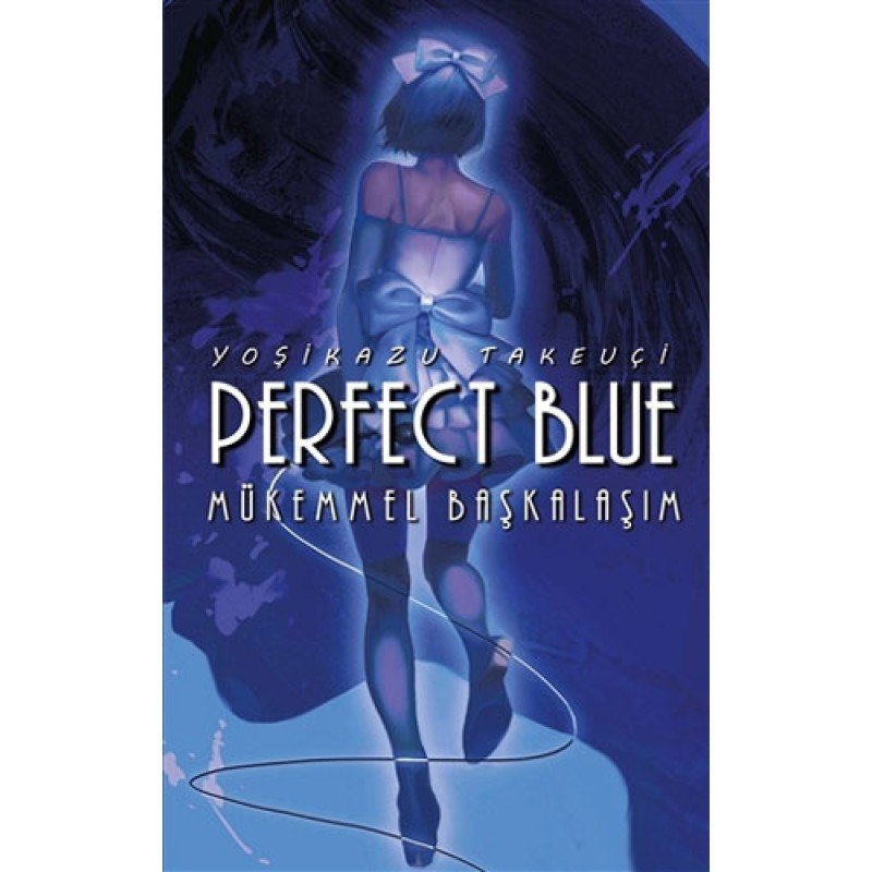 Perfect Blue - Mükemmel Başkalaşım