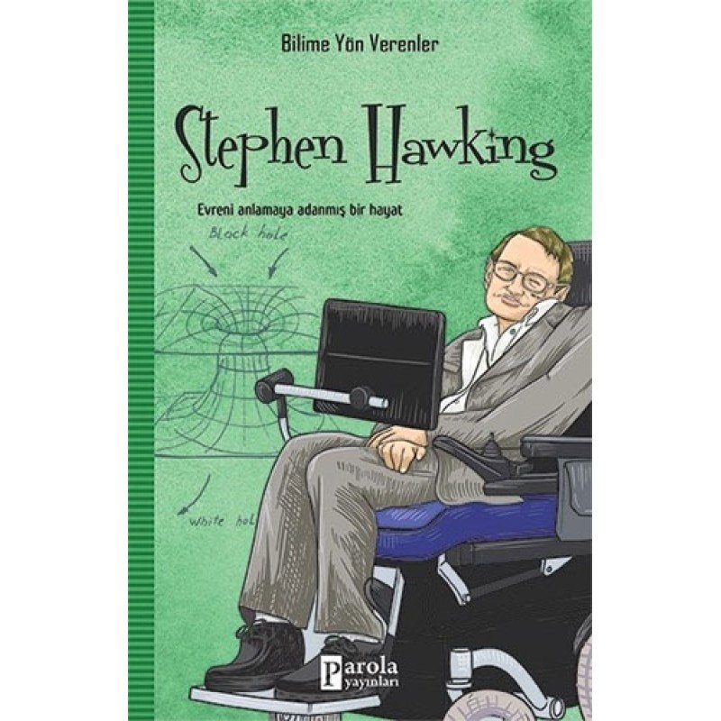 Stephen Hawking - Bilime Yön Verenler