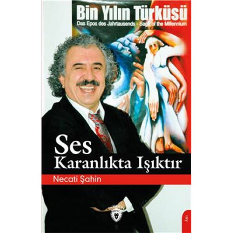 Ses Karanlıkta Işıktır