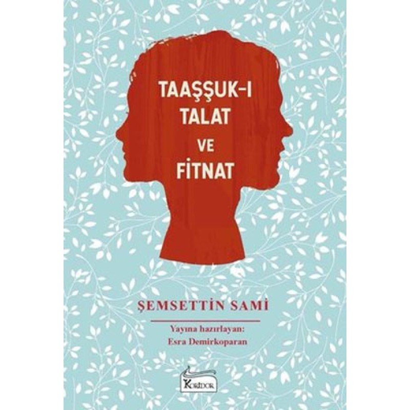 Taaşşuk-I Talat Ve Fitnat (Bez Ciltli)