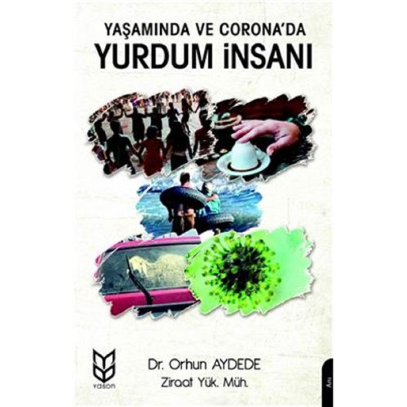 Yaşamında Ve Corona’Da Yurdum İnsanı