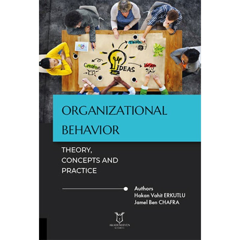 Organizational Behavior: Theory, Concepts And Practice