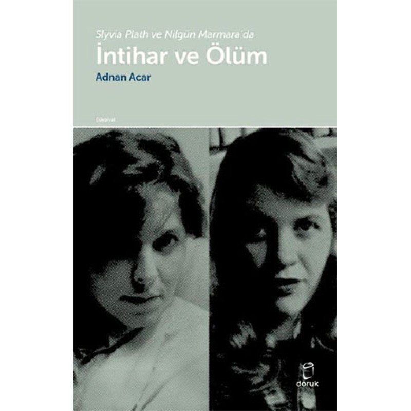 Slyvia Plath Ve Nilgün Marmara’Da İntihar Ve Ölüm