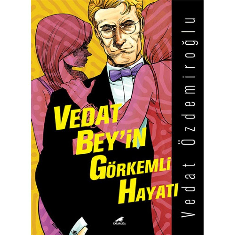 Vedat Bey'İn Görkemli Hayatı