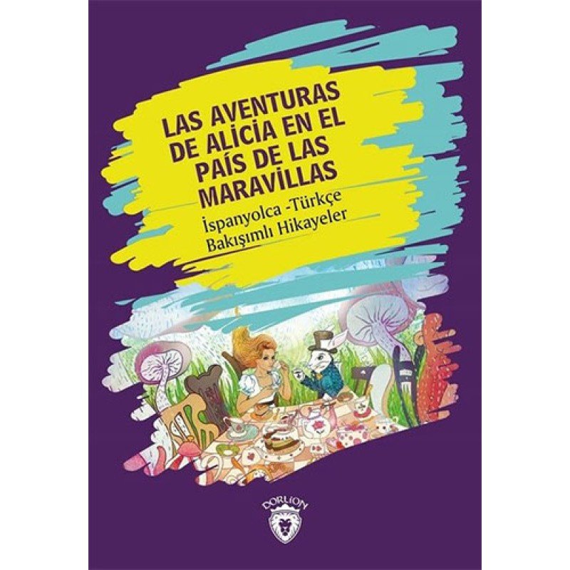 Las Aventuras De Alicia En El País De Las Maravillas