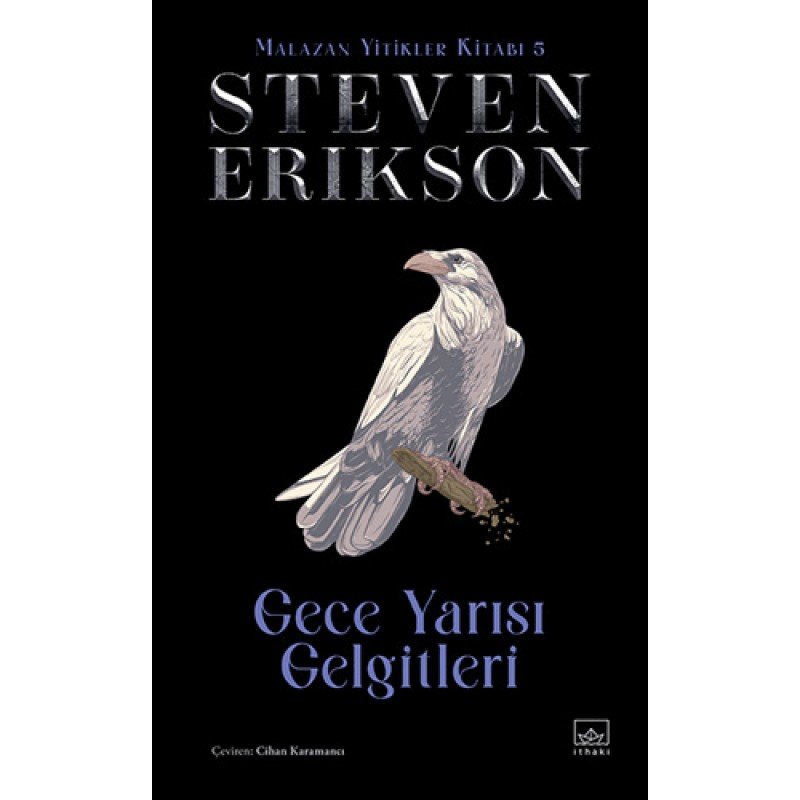 Malazan Yitikler Kitabı 5 - Gece Yarısı Gelgitleri (Ciltli)