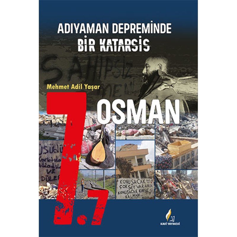 7.7 Adiyaman Depreminde Bir Katarsis Osman