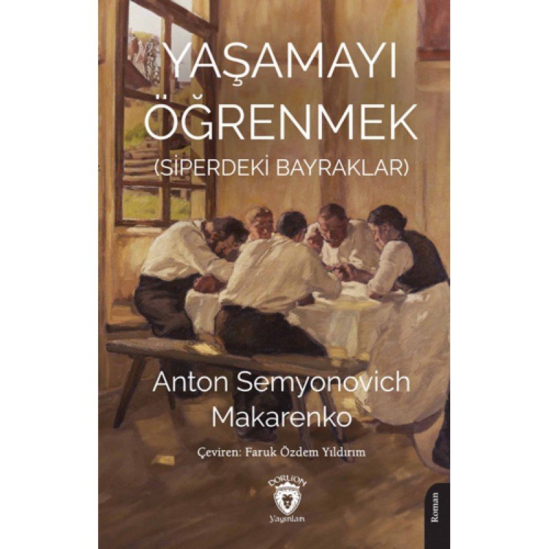 Yaşamayı Öğrenmek (Siperdeki Bayraklar)