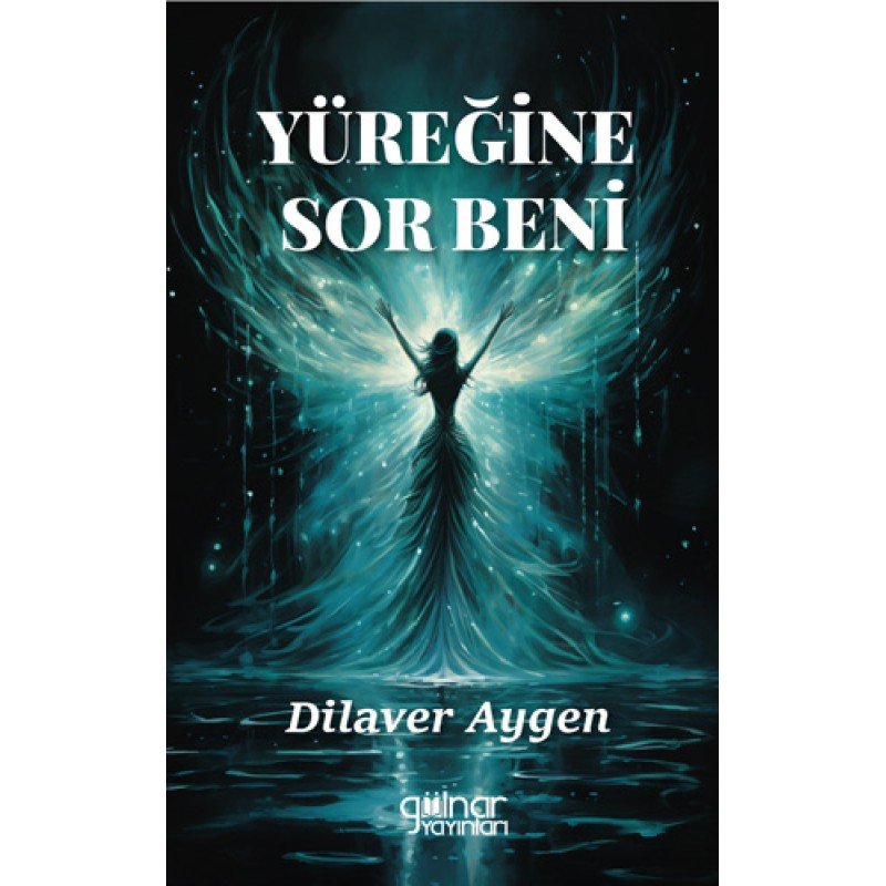 Yüreğine Sor Beni