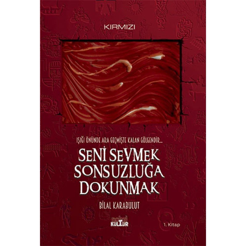 Seni Sevmek Sonsuzluğa Dokunmak