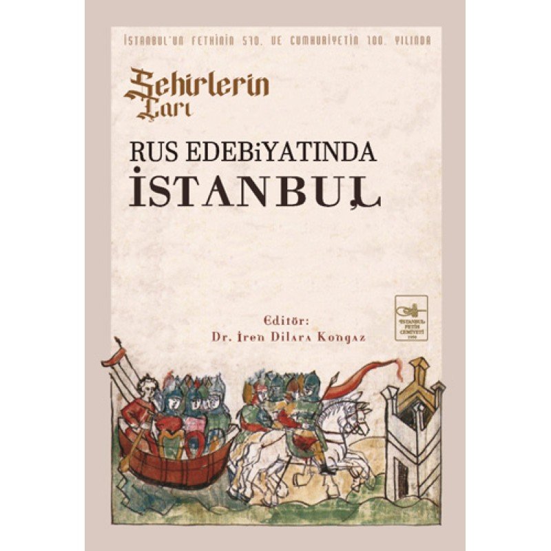 Şehirlerin Çarı Rus Edebiyatında İstanbul