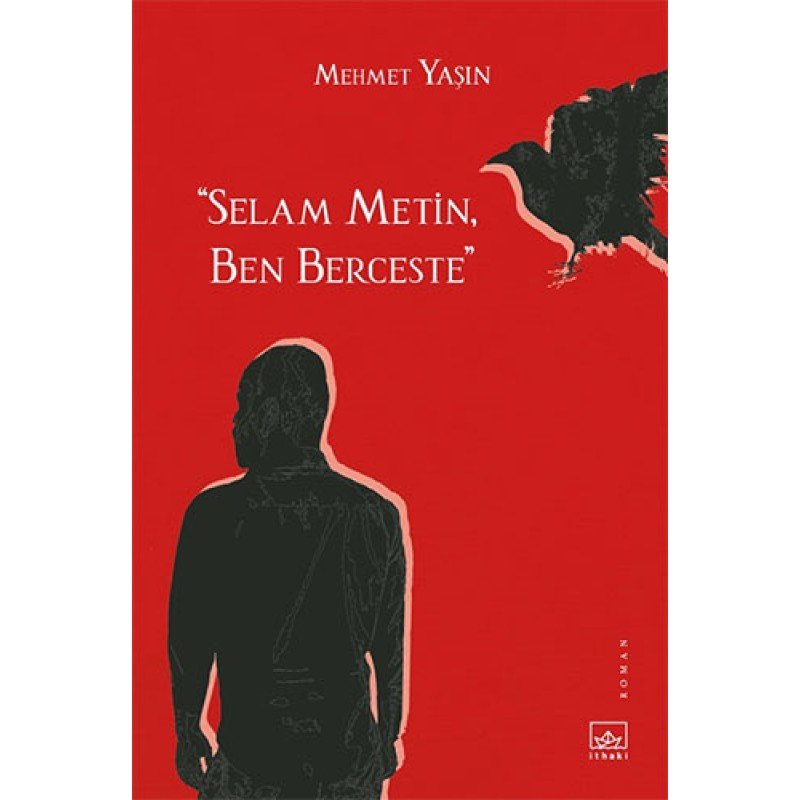 Selam Metin, Ben Berceste