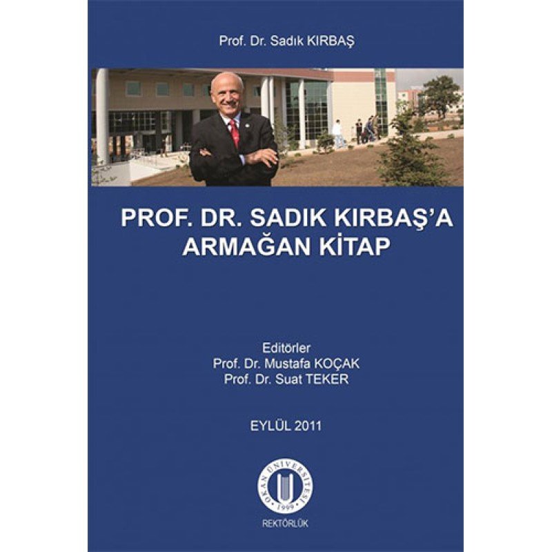 Prof. Dr. Sadık Kırbaş'A Armağan Kitap