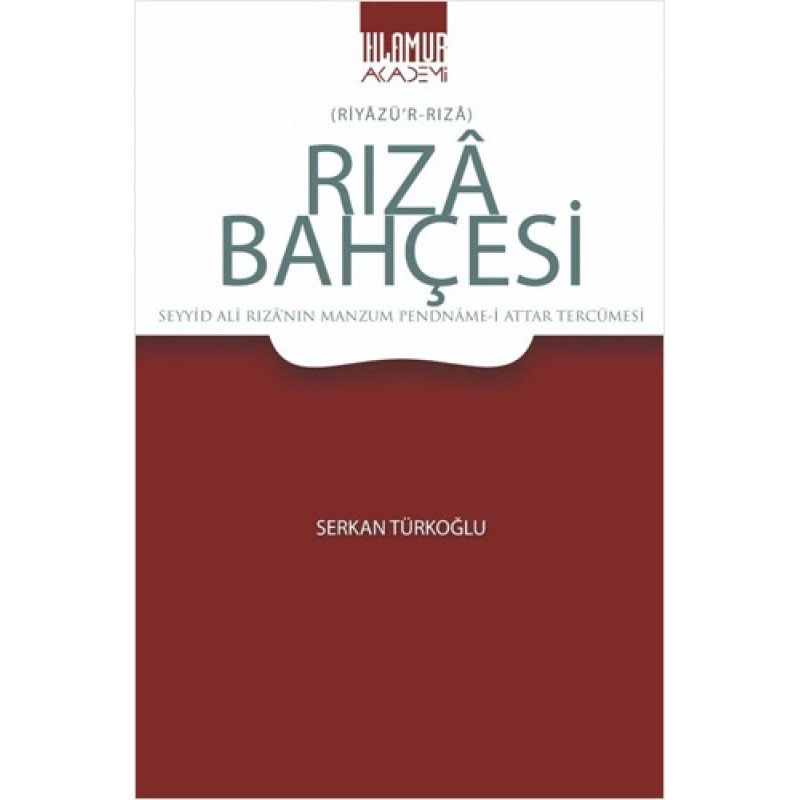 Rızâ Bahçesi (Riyâzü’R-Rızâ)